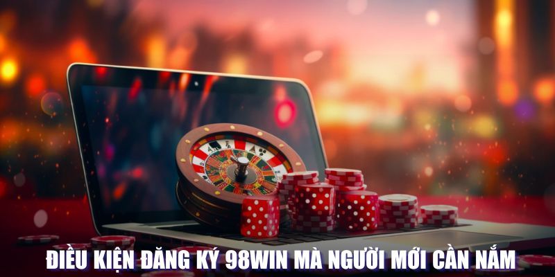 Đăng ký 98WIN